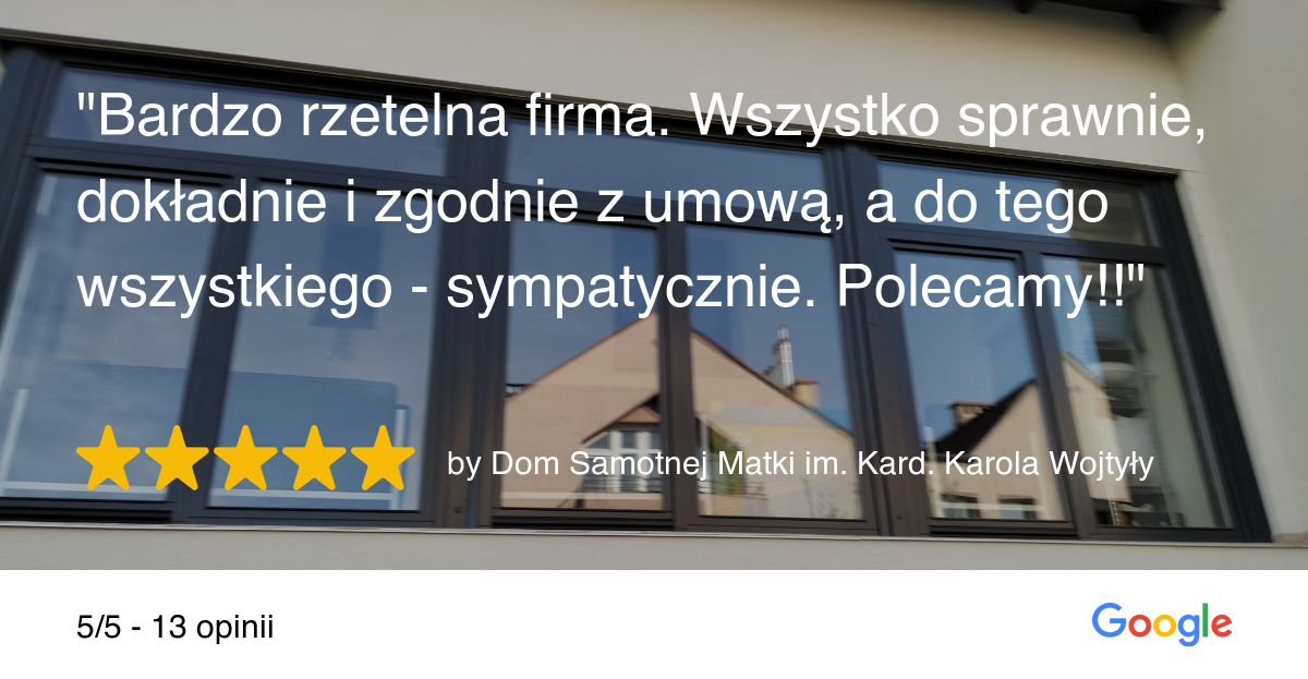 Opinia Google – Dom Samotnej Matki im. Kard. Karola Wojtyły: bardzo rzetelna firma, mycie okien